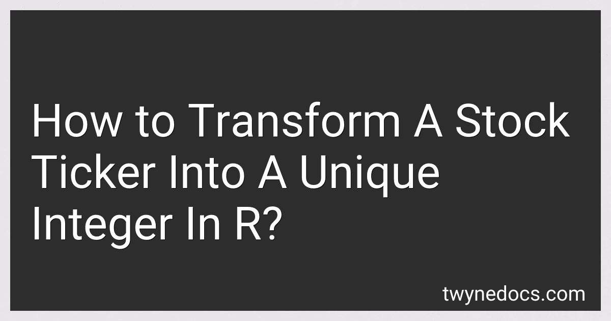 How to Transform A Stock Ticker Into A Unique Integer In R? image