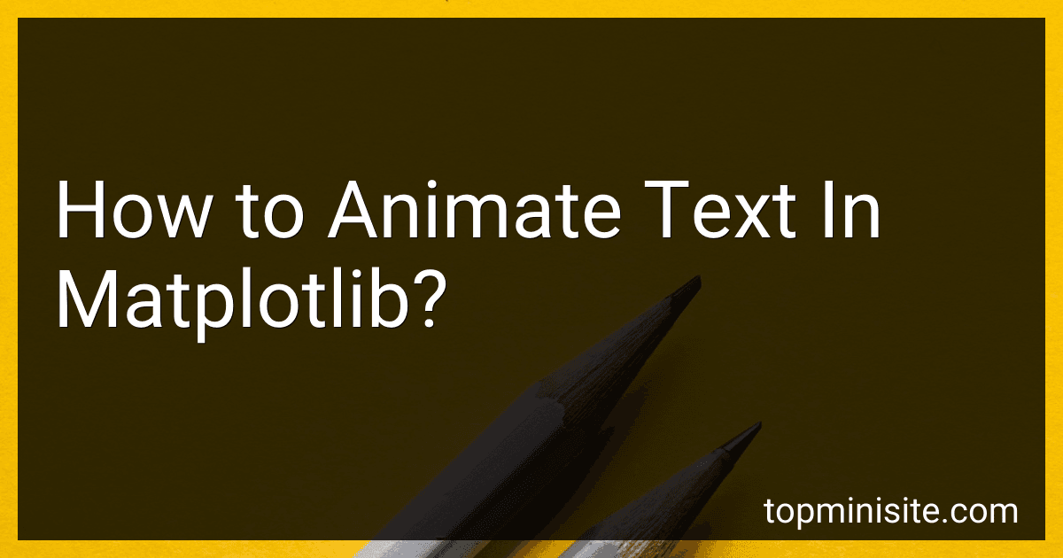 How to Animate Text In Matplotlib? image