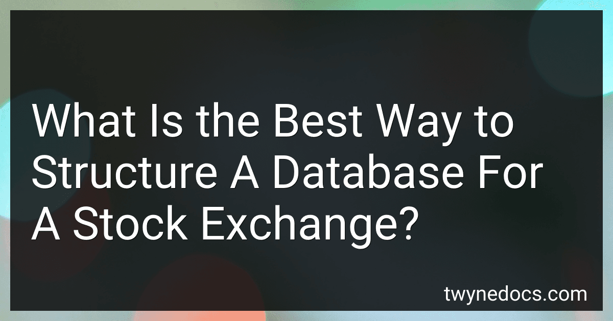 What Is the Best Way to Structure A Database For A Stock Exchange? image