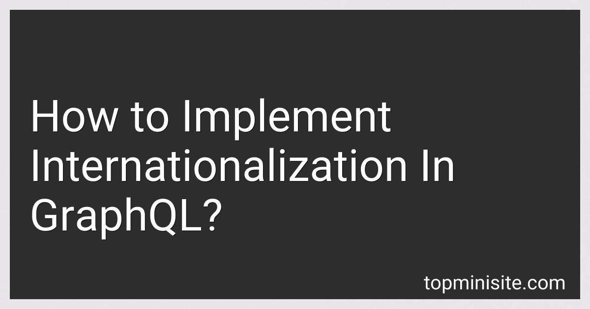 How to Implement Internationalization In GraphQL? image