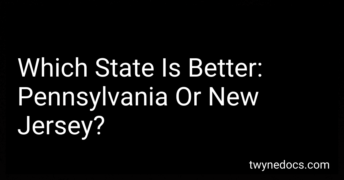 Which State Is Better: Pennsylvania Or New Jersey? image