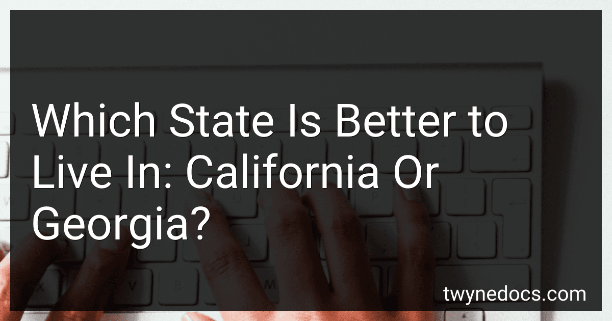 Which State Is Better to Live In: California Or Georgia? image