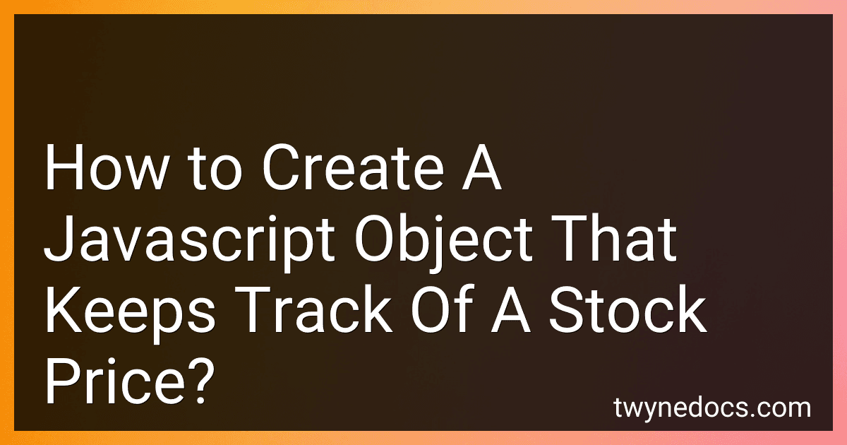 How to Create A Javascript Object That Keeps Track Of A Stock Price? image
