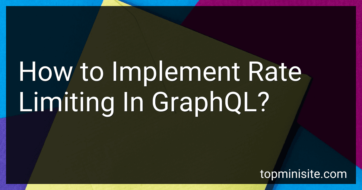 How to Implement Rate Limiting In GraphQL? image