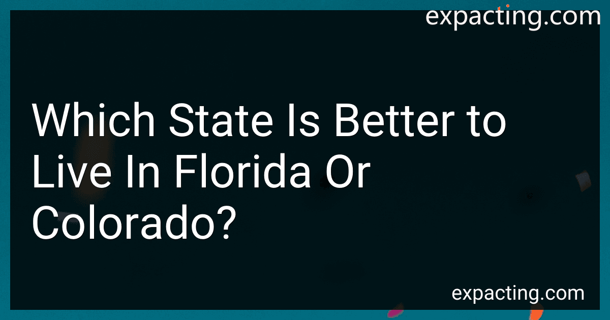 Which State Is Better to Live In Florida Or Colorado? image