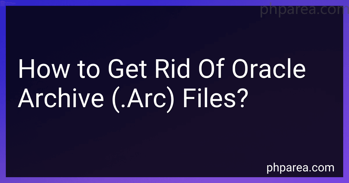 How to Get Rid Of Oracle Archive (.Arc) Files? image