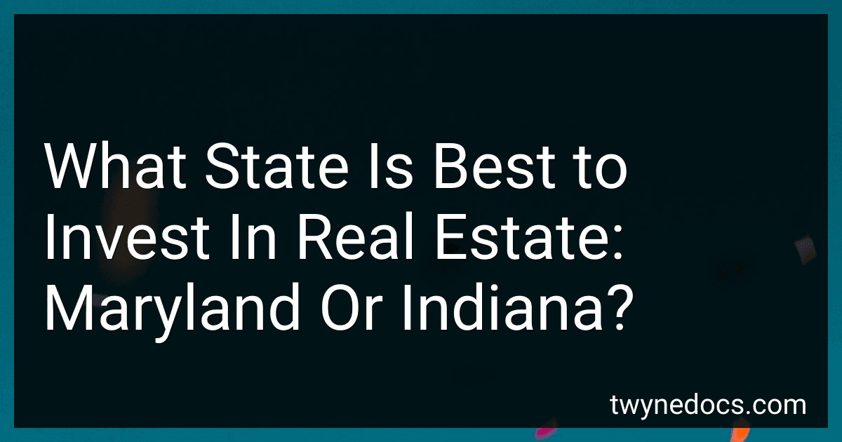 What State Is Best to Invest In Real Estate: Maryland Or Indiana? preview