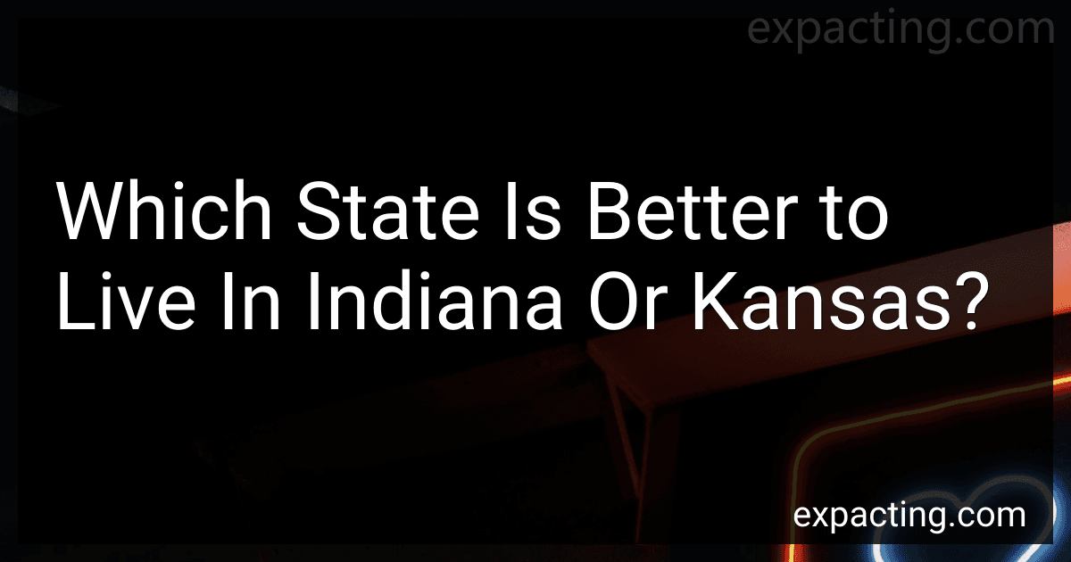 Which State Is Better to Live In Indiana Or Kansas? image