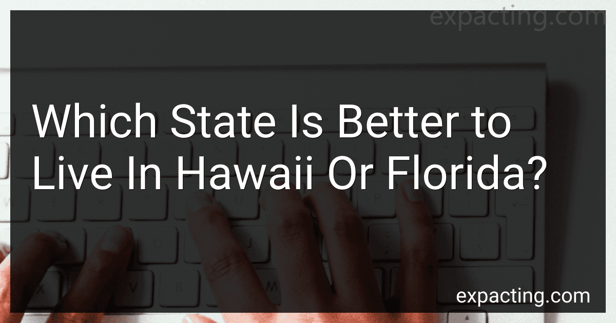Which State Is Better to Live In Hawaii Or Florida? preview