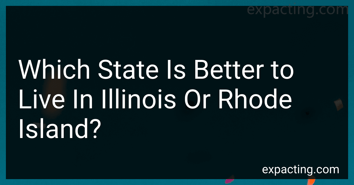 Which State Is Better to Live In Illinois Or Rhode Island? image