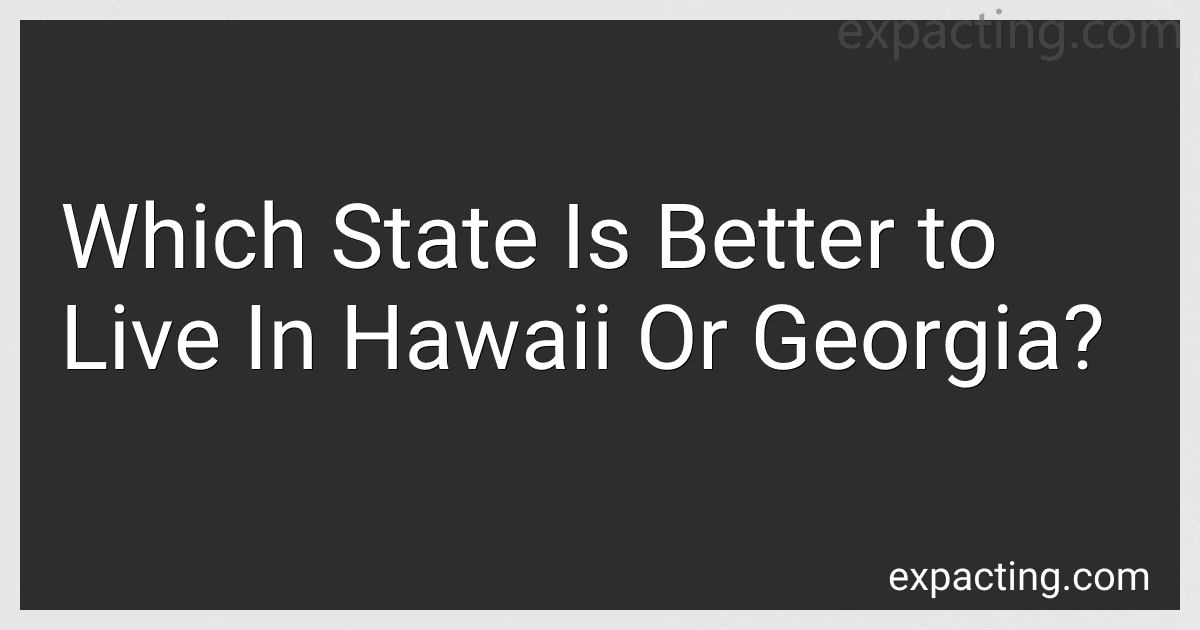 Which State Is Better to Live In Hawaii Or Georgia? image