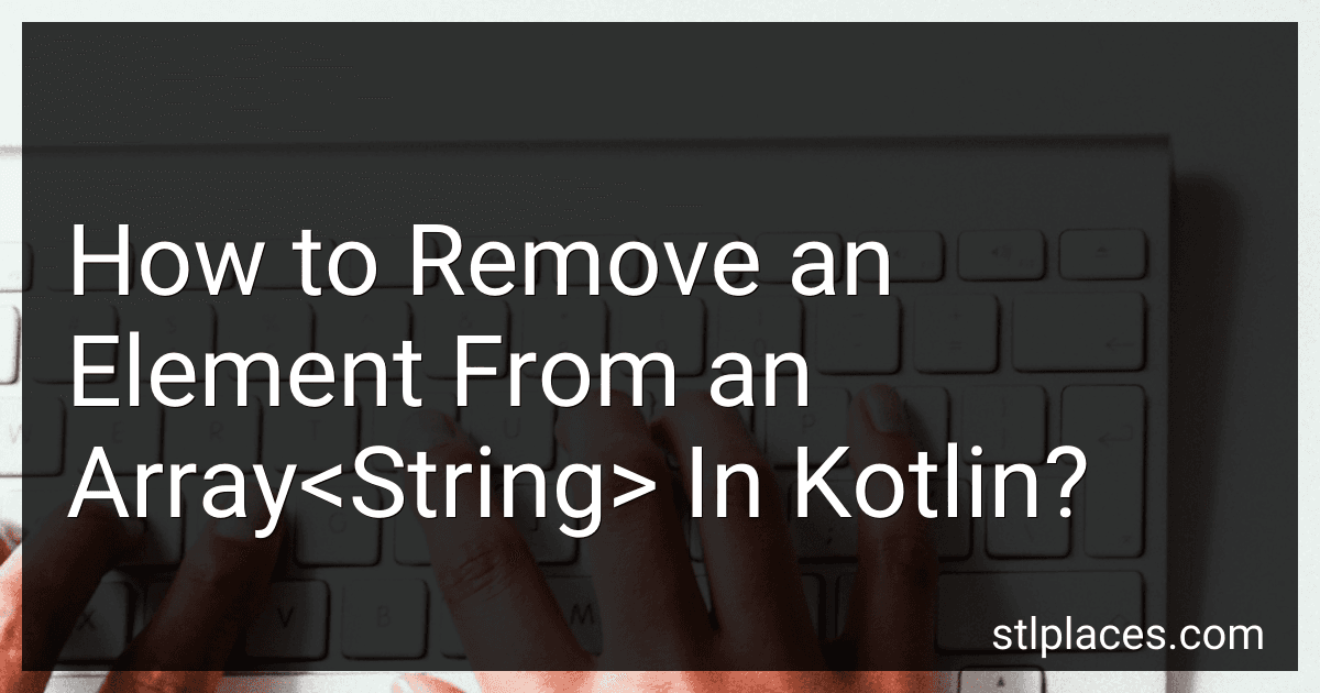 How to Remove an Element From an Array<String> In Kotlin? preview