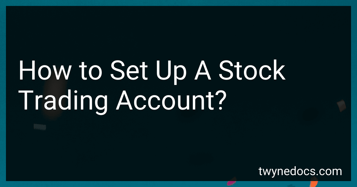 How to Set Up A Stock Trading Account? image
