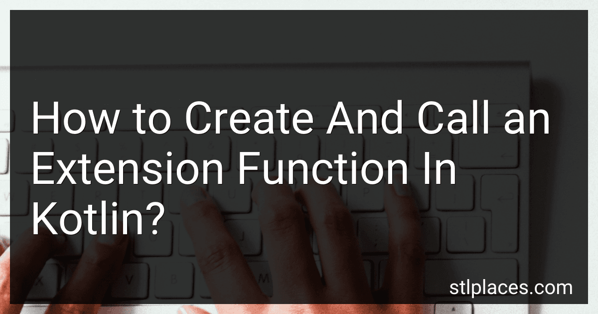 How to Create And Call an Extension Function In Kotlin? preview