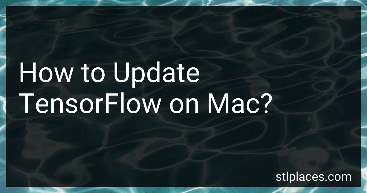 How to Update TensorFlow on Mac? preview