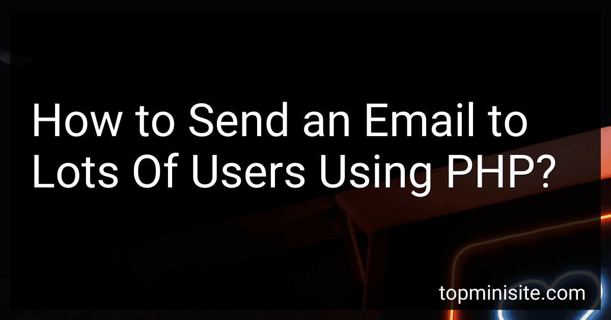 How to Send an Email to Lots Of Users Using PHP? image