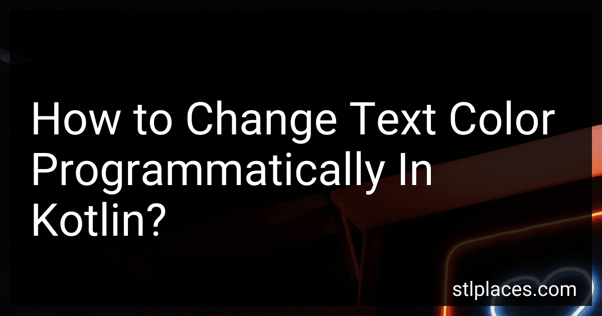 How to Change Text Color Programmatically In Kotlin? preview
