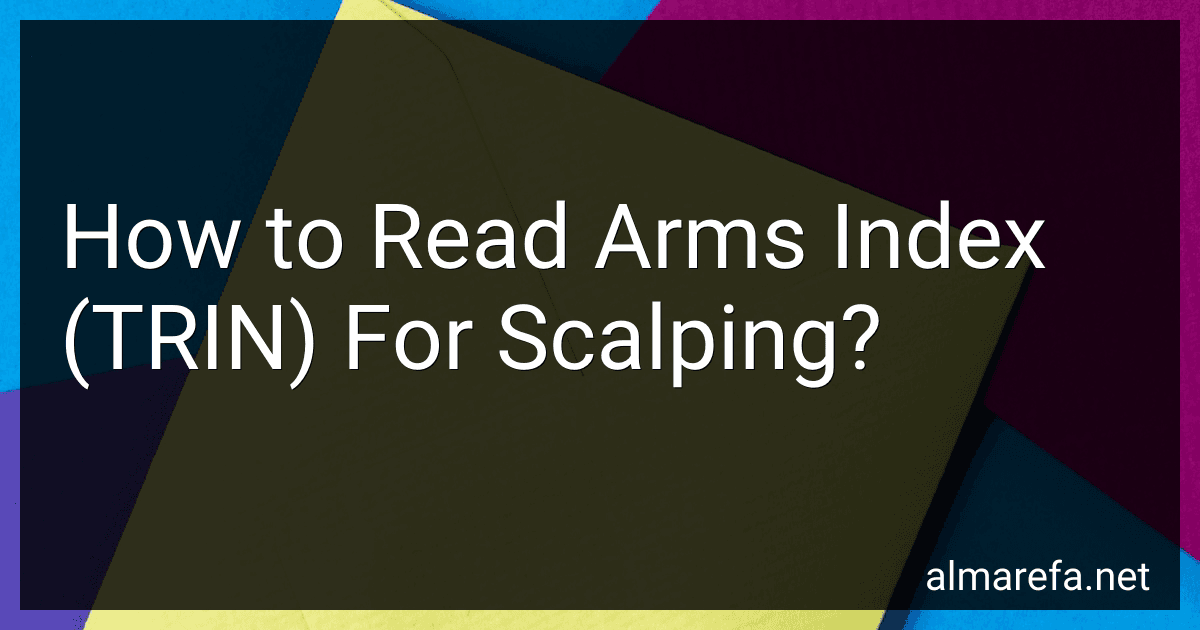 How to Read Arms Index (TRIN) For Scalping? preview