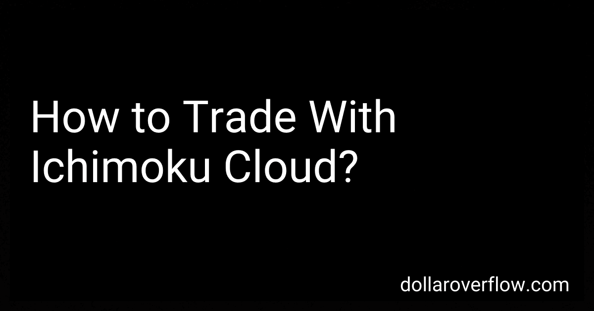 How to Trade With Ichimoku Cloud? image