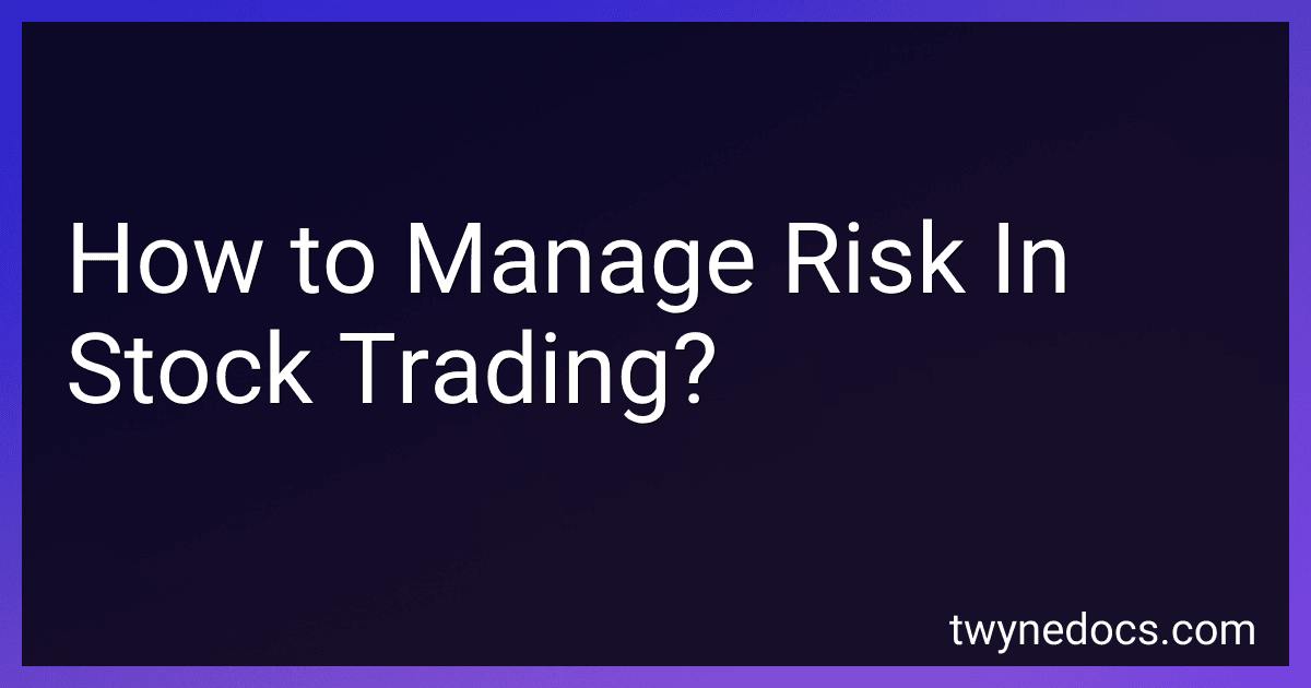 How to Manage Risk In Stock Trading? image
