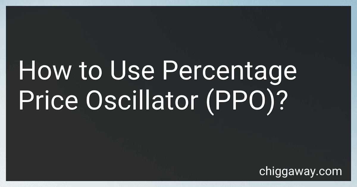 How to Use Percentage Price Oscillator (PPO)? preview
