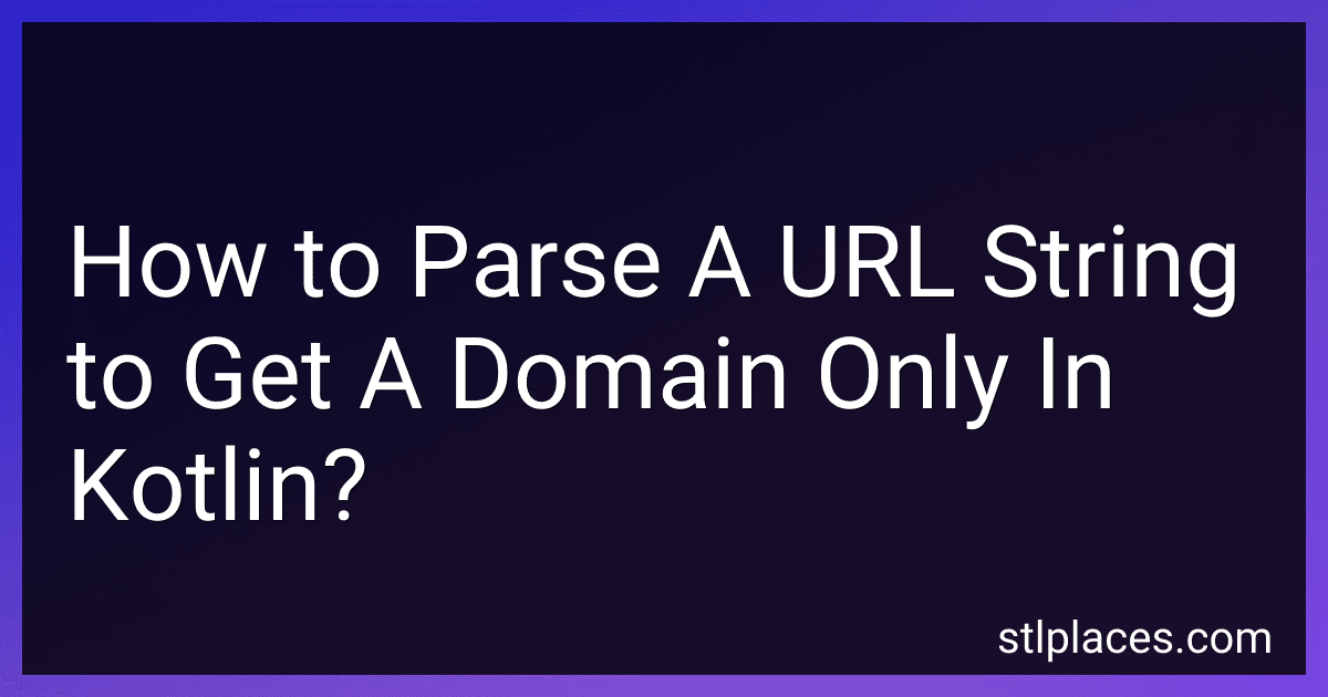How to Parse A URL String to Get A Domain Only In Kotlin? preview