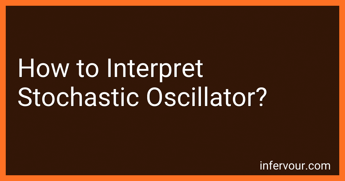 How to Interpret Stochastic Oscillator? image