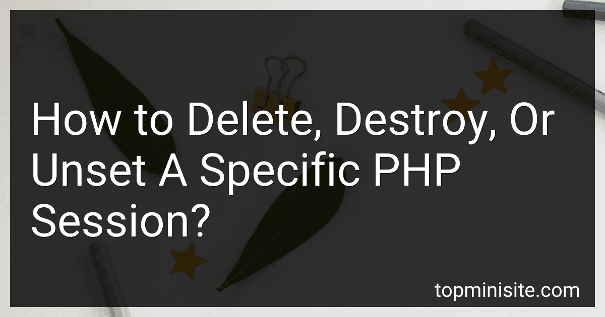 How to Delete, Destroy, Or Unset A Specific PHP Session? image