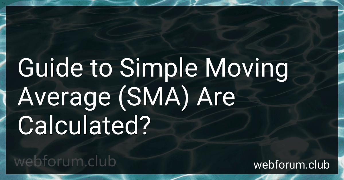 Guide to Simple Moving Average (SMA) Are Calculated? image