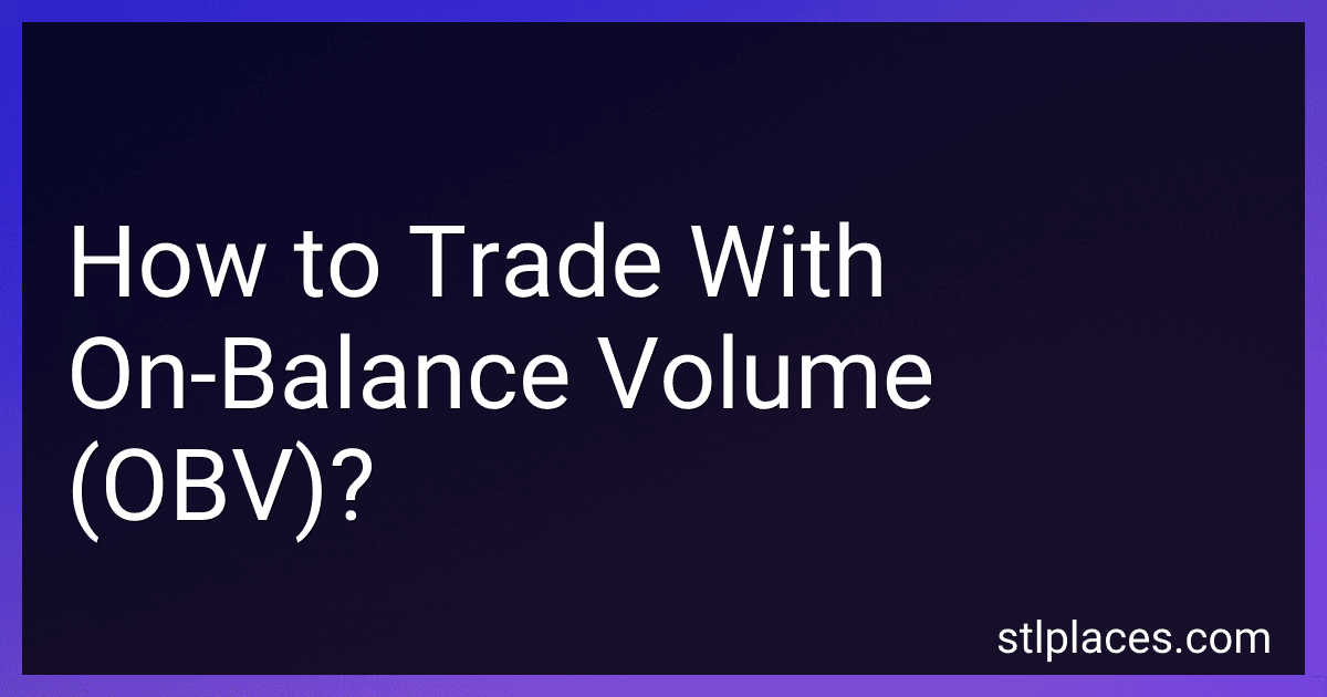 How to Trade With On-Balance Volume (OBV)? preview