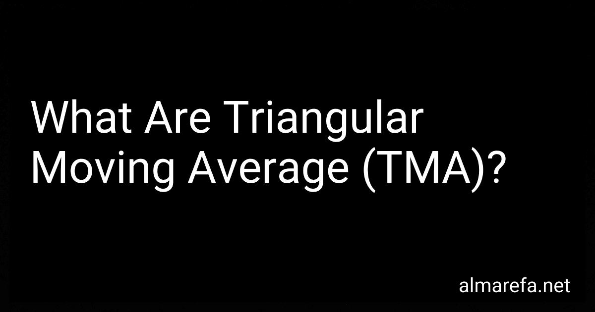 What Are Triangular Moving Average (TMA)? preview