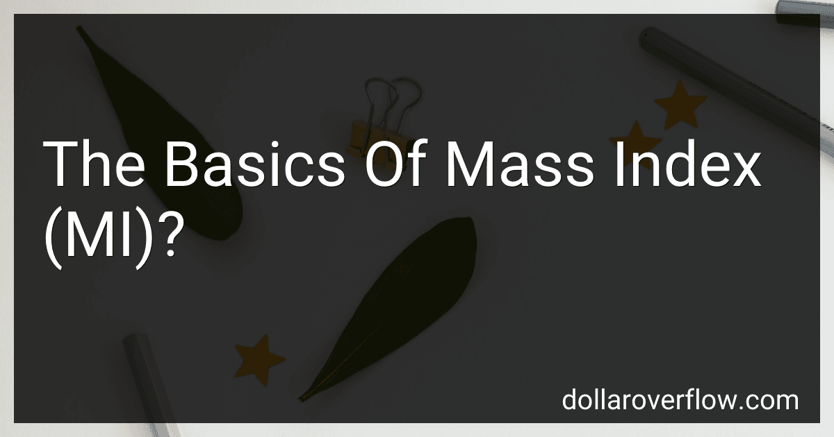 The Basics Of Mass Index (MI)? image