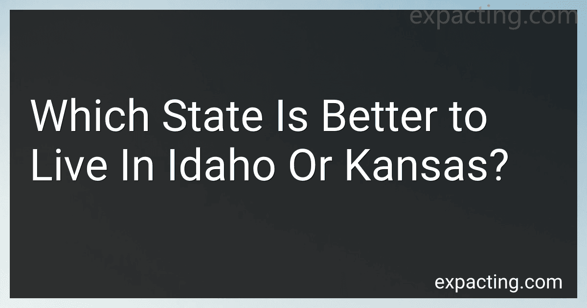 Which State Is Better to Live In Idaho Or Kansas? image