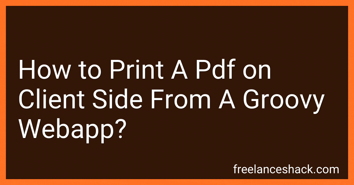 How to Print A Pdf on Client Side From A Groovy Webapp? image