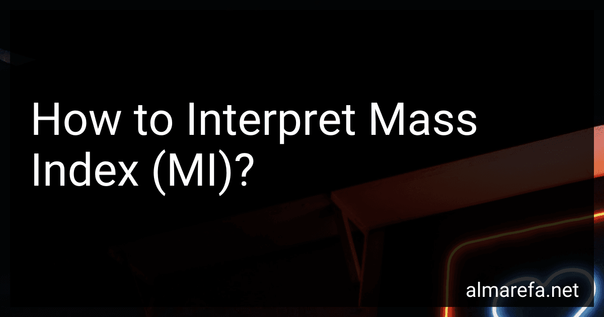 How to Interpret Mass Index (MI)? image