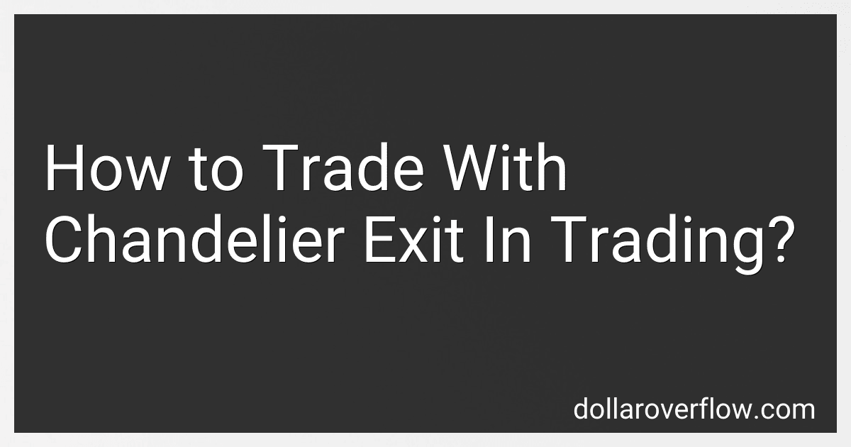How to Trade With Chandelier Exit In Trading? image
