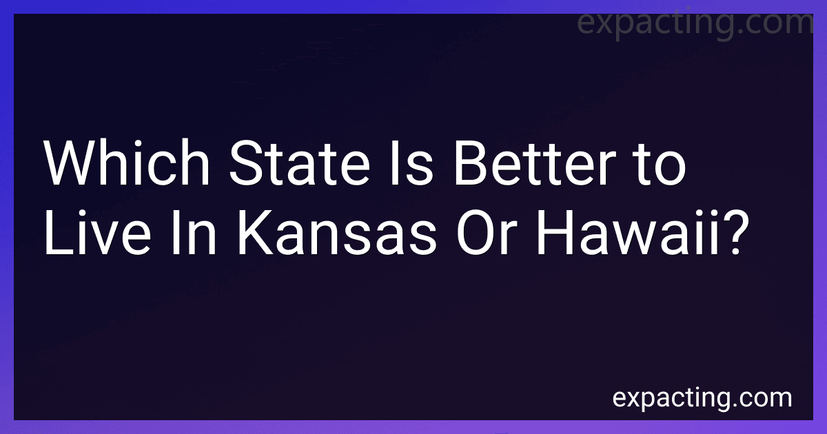 Which State Is Better to Live In Kansas Or Hawaii? preview
