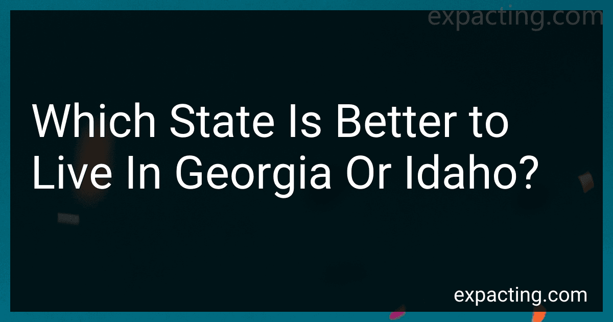 Which State Is Better to Live In Georgia Or Idaho? image