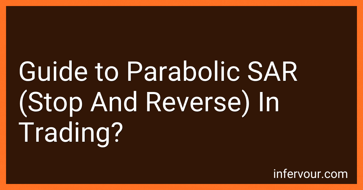 Guide to Parabolic SAR (Stop And Reverse) In Trading? image