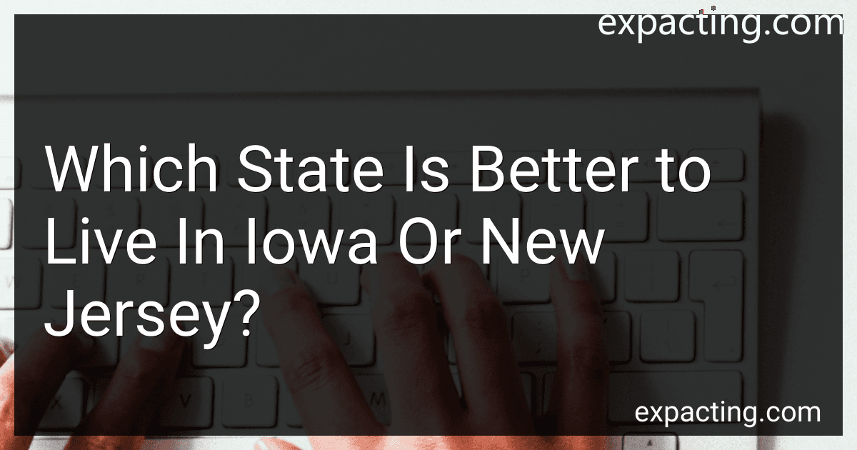 Which State Is Better to Live In Iowa Or New Jersey? image