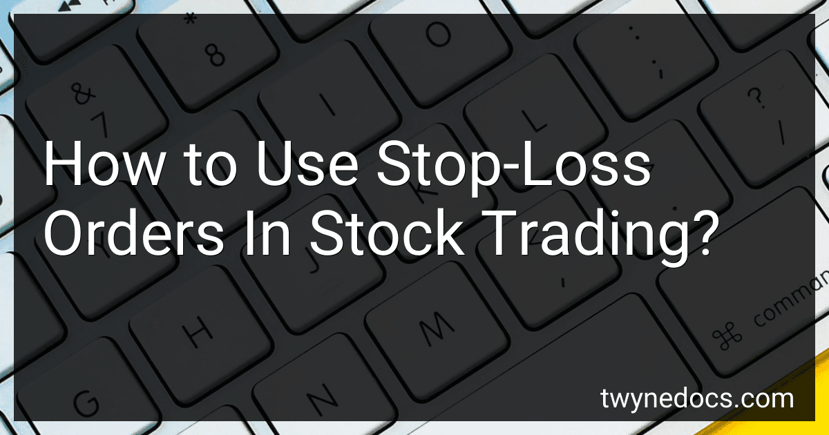 How to Use Stop-Loss Orders In Stock Trading? image
