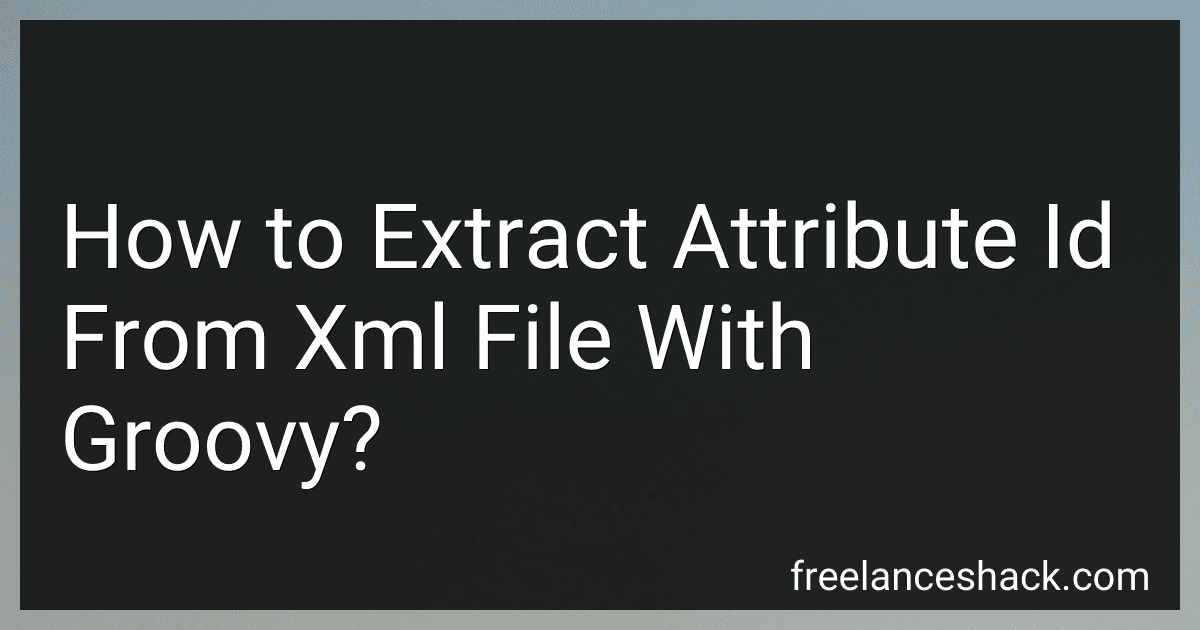 How to Extract Attribute Id From Xml File With Groovy? preview