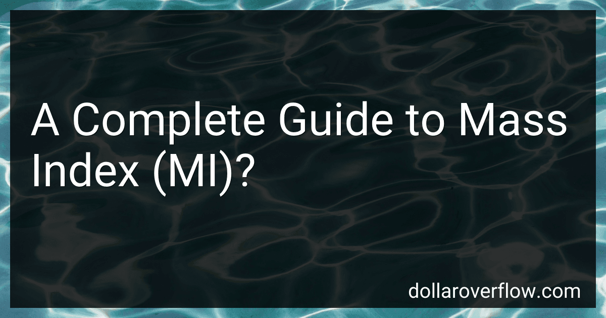 A Complete Guide to Mass Index (MI)? image