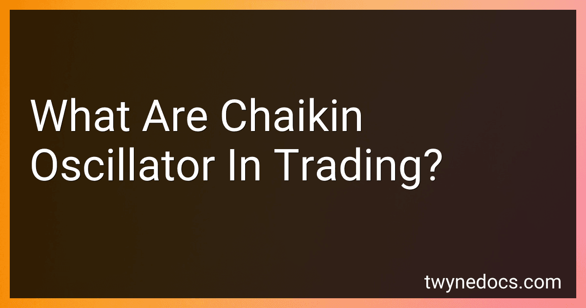 What Are Chaikin Oscillator In Trading? image
