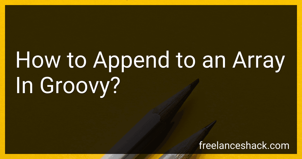 How to Append to an Array In Groovy? preview
