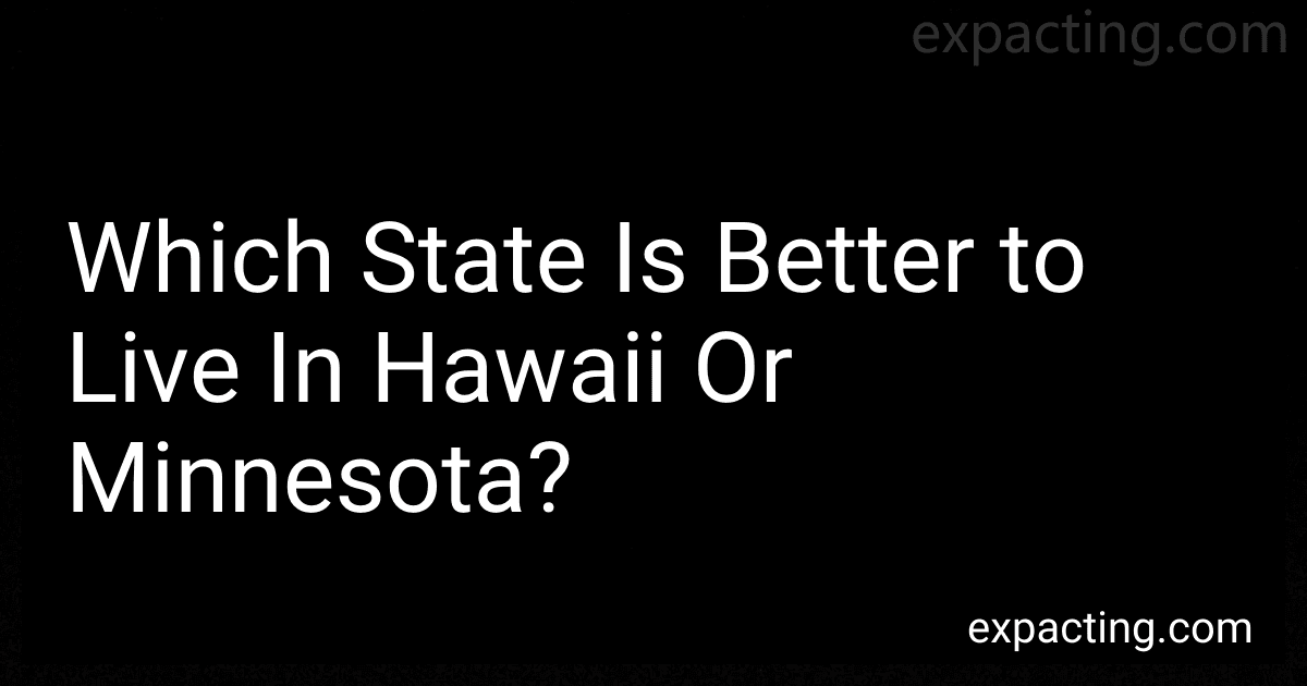 Which State Is Better to Live In Hawaii Or Minnesota? preview