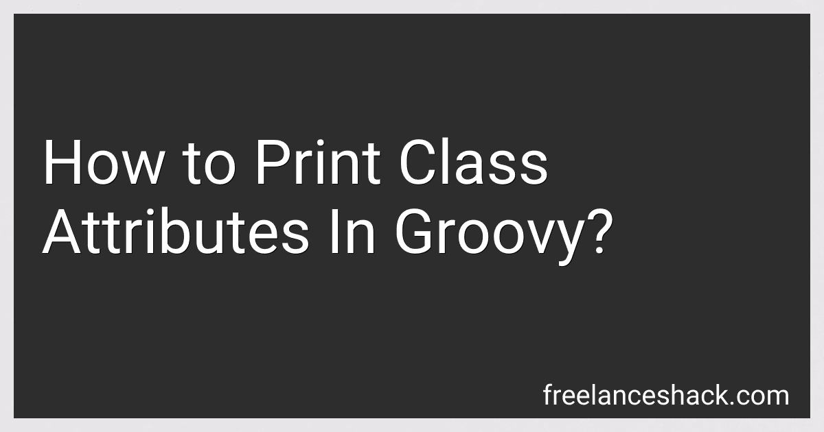 How to Print Class Attributes In Groovy? preview