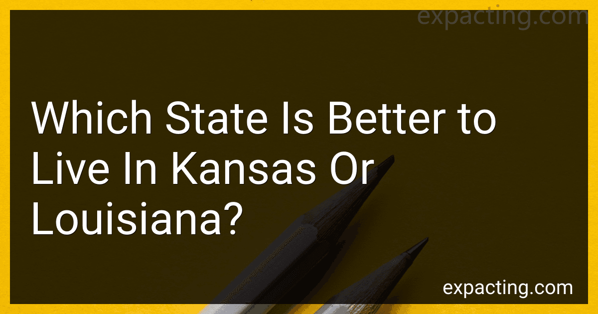Which State Is Better to Live In Kansas Or Louisiana? preview