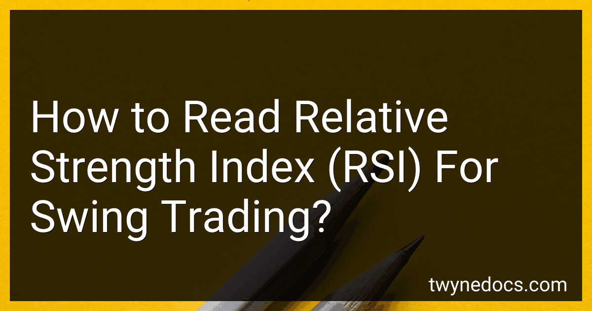 How to Read Relative Strength Index (RSI) For Swing Trading? image