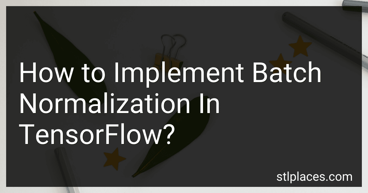 How to Implement Batch Normalization In TensorFlow? image